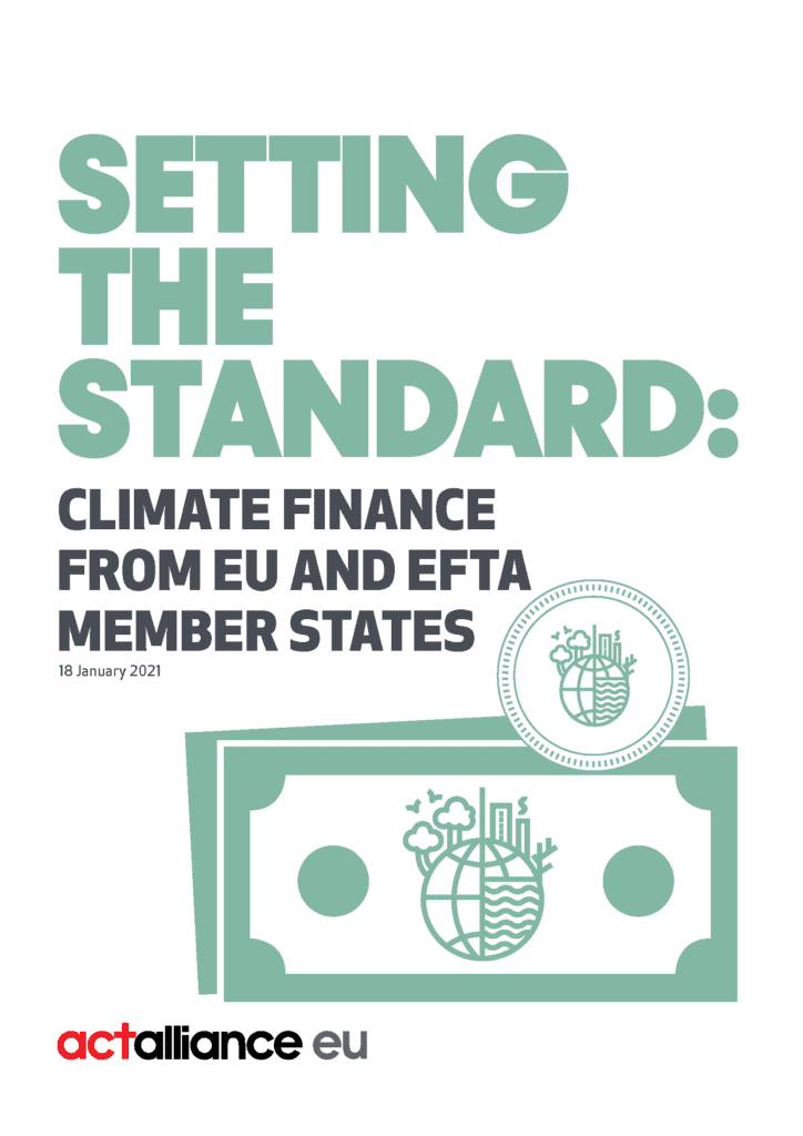 Cover page for ACT Alliance EU's report titled 'SETTING THE STANDARD: CLIMATE FINANCE FROM EU AND EFTA MEMBER STATES', dated 18 January 2021, featuring stylized currency with environmental motifs.
